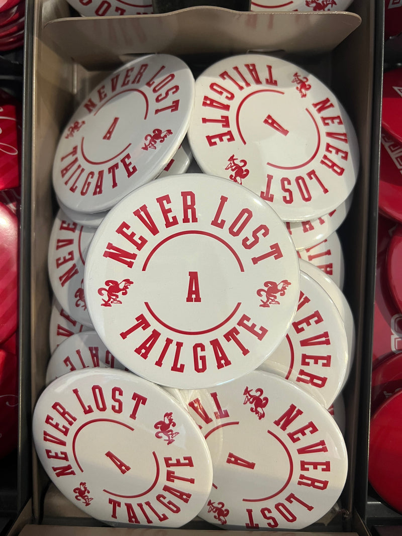 "Never Lost a Tailgate" Spirit Button