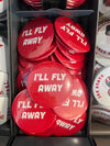 "I'll Fly Away" Spirit Button
