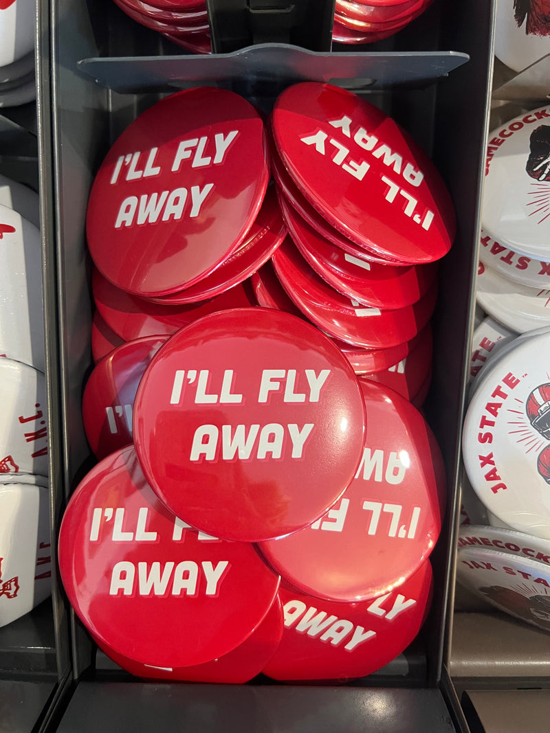 "I'll Fly Away" Spirit Button